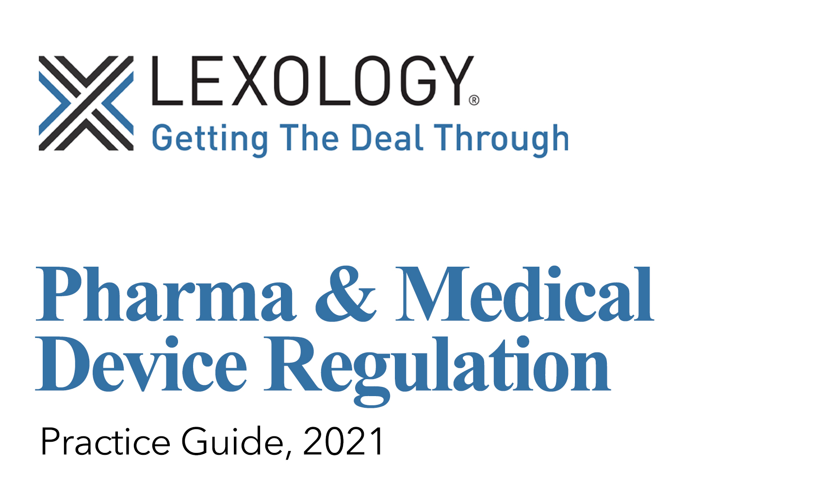 Lexology GTDT Pharma & Medical Device Regulation - India 2021 By ANA Law Group